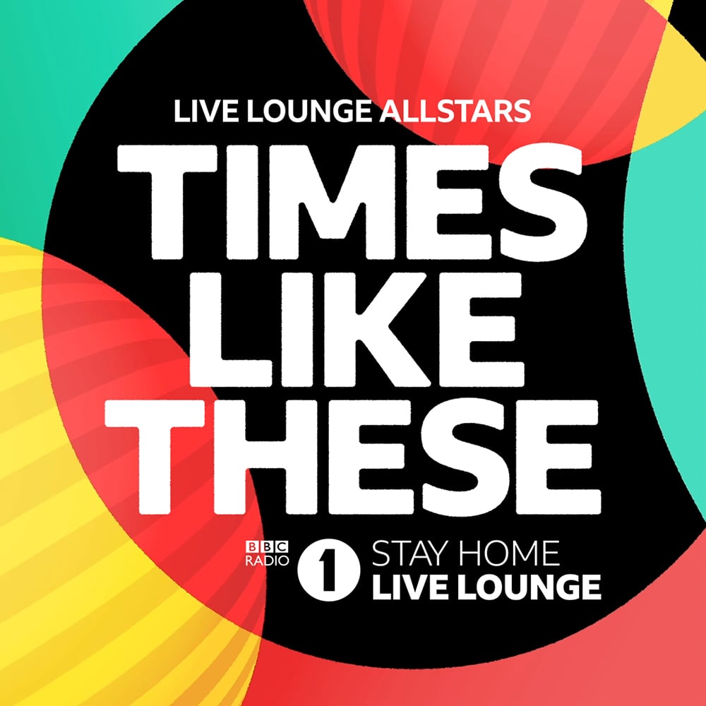 Live Lounge Allstars - Times Like These